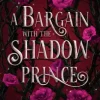 A Bargain with The Shadow Prince