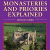Abbeys Monasteries and Priories Explained