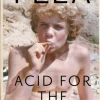 Acid For The Children - The autobiography of Flea, the Red Hot Chili Peppers legend