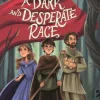 A Dark and Desperate Race