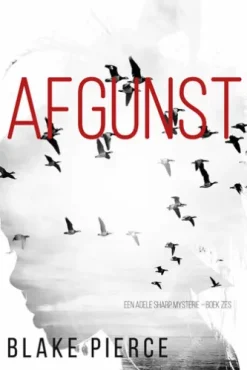 Afgunst (Een Adele Sharp Mysterie Boek Zes)