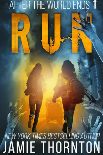 After the World Ends: Run (Book 1)
