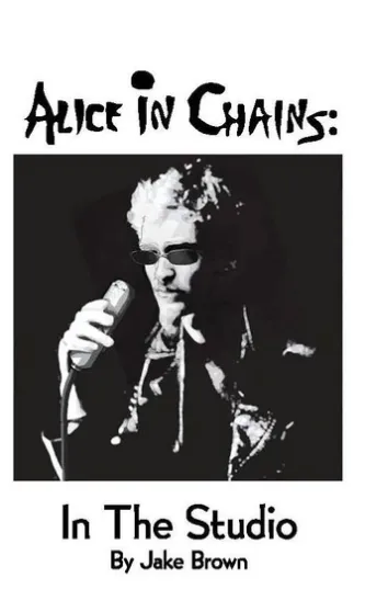 Alice in Chains: in the Studio