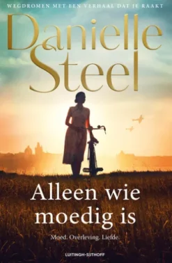 Alleen wie moedig is