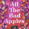 All the Bad Apples