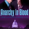 Anarchy in Blood