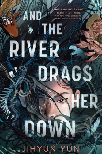 And the River Drags Her Down