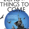 An Echo of Things to Come