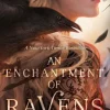 An Enchantment of Ravens