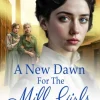 A New Dawn for the Mill Girls