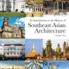 An Introduction to the History of Southeast Asian Architecture
