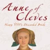 Anne of Cleves: Henry VIII's Discarded Bride