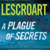 A Plague of Secrets