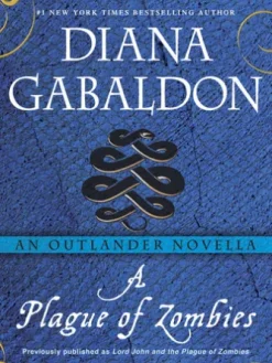 A Plague of Zombies: An Outlander Novella