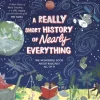 A Really Short History of Nearly Everything
