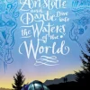 Aristotle and Dante Dive into the Waters of the World