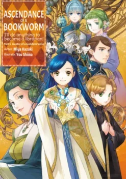 Ascendance of a Bookworm: Part 5 Volume 6