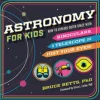 Astronomy for Kids
