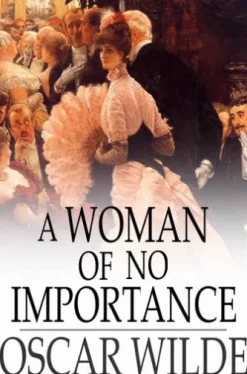A Woman of No Importance