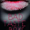 Bad Taste in Boys
