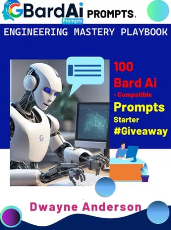 Bard Ai Prompt Engineering Mastery Playbook
