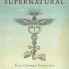 Becoming Supernatural