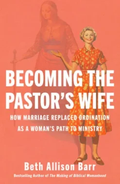 Becoming the Pastor's Wife
