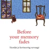 Before your memory fades