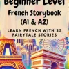 Beginner Level French Storybook (A1 & A2)