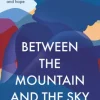 Between the Mountain and the Sky