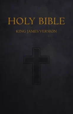 Bible: Holy Bible King James Version Old and New Testaments (KJV)