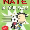 Big Nate: In Your Face!
