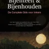 Bijenteelt & Bijenhouden: De Complete Gids voor Imkers