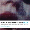 Black And White And Blue
