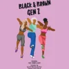 Black & Brown Gen Z