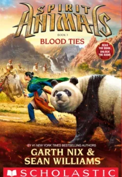 Blood Ties (Spirit Animals, Book 3)