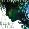 Blue Lily, Lily Blue (The Raven Cycle, Book 3)