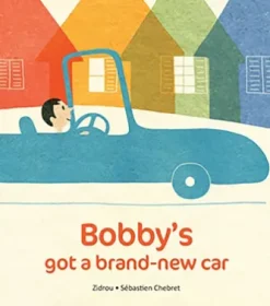 Bobby's Got A Brand New Car
