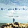 Born On a Blue Day