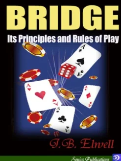 Bridge : Its Principles and Rules of Play