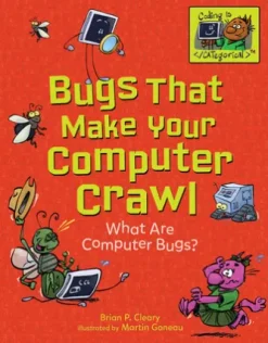 Bugs That Make Your Computer Crawl