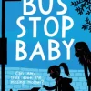 Bus Stop Baby