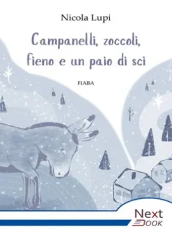 Campanelli, zoccoli, fieno e un paio di sci