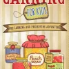 Canning For Kids
