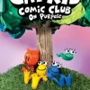 Cat Kid Comic Club: On Purpose: A Graphic Novel (Cat Kid Comic Club #3): From the Creator of Dog Man