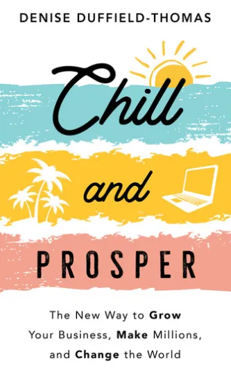 Chill and Prosper