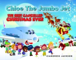 Chloe the Jumbo Jet: The Best Cancelled Christmas Ever