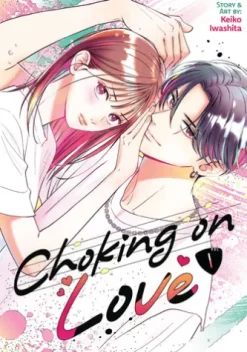 Choking on Love Vol. 1