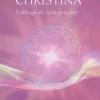 Christina, Band 1: Zwillinge als Licht geboren