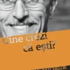 Cine crezi că ești?